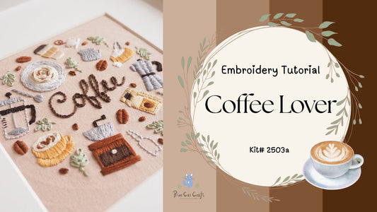 Coffee Lover Embroidery Kit Tutorial